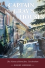 Captain Gray's Houses : A History of Sion Row, Twickenham - Book