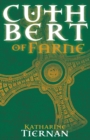 Cuthbert of Farne : A novel of Northumbria’s warrior saint - Book