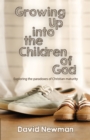 Growing Up into the Children of God - eBook