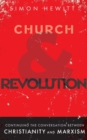 Church and Revolution : Continuing the Conversation between Christianity and Marxism - Book