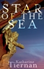 Star of the Sea : The Cresswell Chronicles - Book