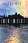 Broken Light - Book