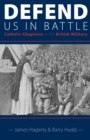 Defend Us in Battle : Catholic Chaplains in the British Military - Book