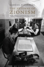 The Returns of Zionism : Myths, Politics and Scholarship in Israel - eBook