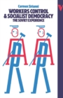 Workers Control and Socialist Democracy : The Soviet Experience - eBook