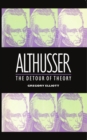 Althusser : The Detour of Theory - eBook