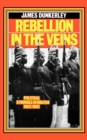 Rebellion in the Veins : Political Struggle in Bolivia, 1952-1982 - eBook