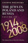 The Jews in Poland and Russia : Volume III: 1914 to 2008 - Book