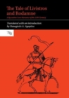 The Tale of Livistros and Rodamne : A Byzantine Love Romance of the 13th Century - Book