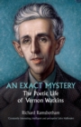 An exact mystery : The poetic life of Vernon Watkins - Book