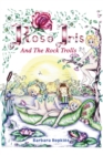 Rose Iris and the Rock Trolls - Book