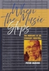 When The Music Stops : The memoirs of an itinerant minstrel - Book