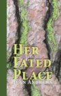 Her Fated Place - Book