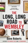 The Long, Long Road to Wembley - Book