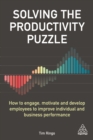 Solving the Productivity Puzzle : How to Engage, Motivate and Develop Employees to Improve Individual and Business Performance - eBook