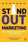 Stand-out Marketing : How to Differentiate Your Organization in a Sea of Sameness - Book