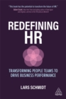 Redefining HR : Transforming People Teams to Drive Business Performance - Book