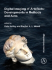 Digital Imaging of Artefacts: Developments in Methods and Aims - Book