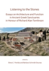 Listening to the Stones: Essays on Architecture and Function in Ancient Greek Sanctuaries in Honour of Richard Alan Tomlinson - eBook