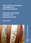 Practices of Personal Adornment in Neolithic Greece - Book