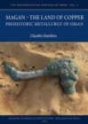 Magan - The Land of Copper : Prehistoric Metallurgy of Oman - Book