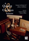 A Quaint & Curious Volume: Essays in Honor of John J. Dobbins - Book
