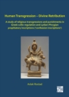 Human Transgression - Divine Retribution: A Study of Religious Transgressions and Punishments in Greek Cultic Regulation and Lydian-Phrygian Propitiatory Inscriptions ('Confession Inscriptions') - Book
