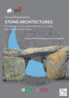 Pre and Protohistoric Stone Architectures: Comparisons of the Social and Technical Contexts Associated to Their Building : Proceedings of the XVIII UISPP World Congress (4-9 June 2018, Paris, France) - Book