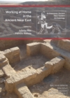 Working at Home in the Ancient Near East - Book