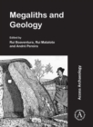 Megaliths and Geology: Megalitos e Geologia : MEGA-TALKS 2: 19-20 November 2015 (Redondo, Portugal) - Book