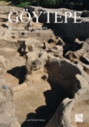 Goeytepe: Neolithic Excavations in the Middle Kura Valley, Azerbaijan - Book