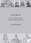 Arab Music: A Survey of Its History and Its Modern Practice - Book