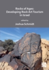 Rocks of Ages: Developing Rock Art Tourism in Israel - eBook