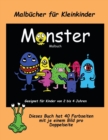 Malbucher fur Kleinkinder : Ein extra grosses Malbuch mit sussen Monsterzeichnungen fur Kleinkinder und Kinder von 2 bis 4 Jahren. Dieses Buch hat 40 Farbseiten mit je einem Bild pro Doppelseite - Book