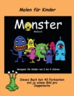 Malen fur Kinder : Ein extra grosses Malbuch mit sussen Monsterzeichnungen fur Kleinkinder und Kinder von 2 bis 4 Jahren. Dieses Buch hat 40 Farbseiten mit je einem Bild pro Doppelseite - Book