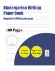 Kindergarten Writing Paper Book (Beginners 9 Lines Per Page) : A Handwriting and Cursive Writing Book with 100 Pages of Extra Large 8.5 by 11.0 Inch Writing Practise Pages. This Book Has Guidelines fo - Book