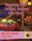 Colouring Book (Magical Kingdom - Fairy Homes) : Colouring Book: 40 Fairy Pictures to Colour - Book