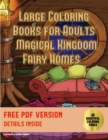 Large Coloring Books for Adults (Magical Kingdom - Fairy Homes) : Large Coloring Books for Adults - Book