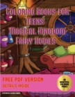Coloring Books for Teens (Magical Kingdom - Fairy Homes) : Coloring Books for Teens: 40 Fairy Magical Kingdom Pictures to Color - Book