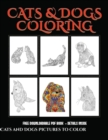 Cats and Dogs Pictures to Color : Advanced Coloring (Colouring) Books for Adults with 44 Coloring Pages: Cats and Dogs (Adult Colouring (Coloring) Books) - Book