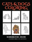 Adult Coloring Books (Cats and Dogs) : Advanced Coloring (Colouring) Books for Adults with 44 Coloring Pages: Cats and Dogs (Adult Colouring (Coloring) Books) - Book