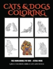 Girls Coloring Book (Cats and Dogs) : Advanced Coloring (Colouring) Books for Adults with 44 Coloring Pages: Cats and Dogs (Adult Colouring (Coloring) Books) - Book