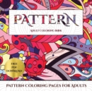 Pattern Coloring Pages for Adults : Advanced Coloring (Colouring) Books for Adults with 30 Coloring Pages: Pattern (Adult Colouring (Coloring) Books) - Book