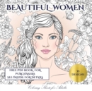 Coloring Sheets for Adults (Beautiful Women) : An Adult Coloring (Colouring) Book with 35 Coloring Pages: Beautiful Women (Adult Colouring (Coloring) Books) - Book