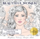 Mindfulness Colouring Books for Adults (Beautiful Women) : An Adult Coloring (Colouring) Book with 35 Coloring Pages: Beautiful Women (Adult Colouring (Coloring) Books) - Book