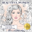 Adult Coloring Book (Beautiful Women) : An Adult Coloring (Colouring) Book with 35 Coloring Pages: Beautiful Women (Adult Colouring (Coloring) Books) - Book