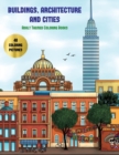Adult Themed Coloring Books (Buildings, Architecture and Cities) : Advanced Coloring (Colouring) Books for Adults with 48 Coloring Pages: Buildings, Architecture & Cities (Adult Colouring (Coloring) B - Book