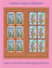 Stain Glass Windows : Make You Own Stain Glass Windows Using This Handy Book with Free Downloadable PDF Version: Contains 50 Illustrations - Book