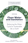 SDG6 - Clean Water and Sanitation : Balancing the Water Cycle for Sustainable Life on Earth - eBook