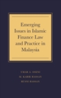 Emerging Issues in Islamic Finance Law and Practice in Malaysia - Book
